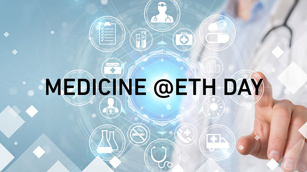 Medicine @ETH Day